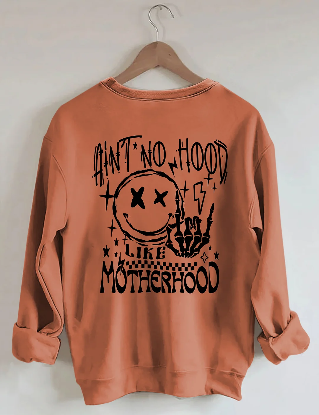 Ain't No Hood Like Motherhood Sweatshirt