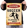 Soccer - Vintage Metal Signs(12*16Inch) - Warning