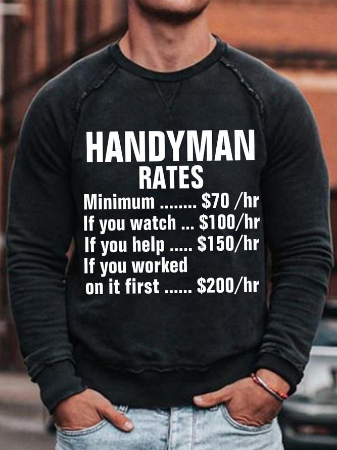 Mens Handyman Rates Funny Graphics Printed Crew Neck Text Letters Sweatshirt