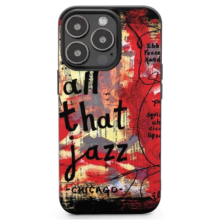 All That Jazz Chicago Mobile Phone Case Shell For IPhone 13 and iPhone14 Pro Max and IPhone 15 Plus Case - Heather Prints Shirts