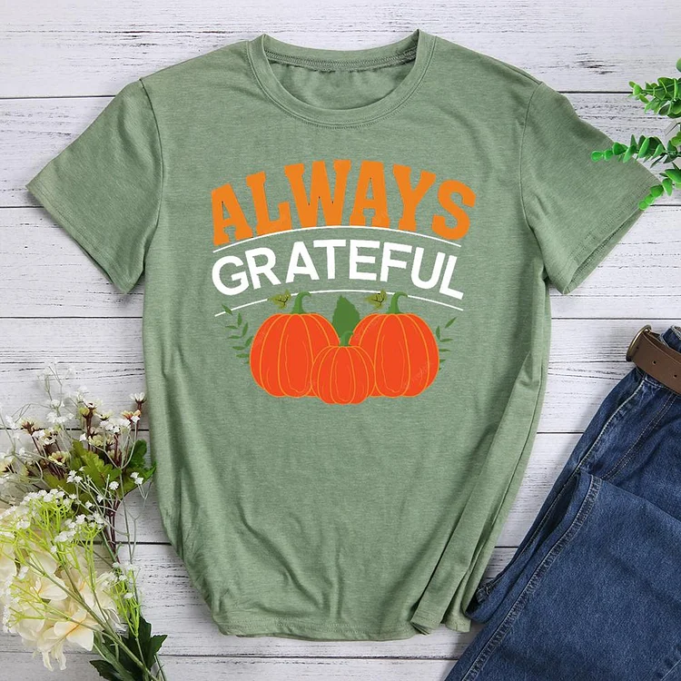 Allways grateful Round Neck T-shirt