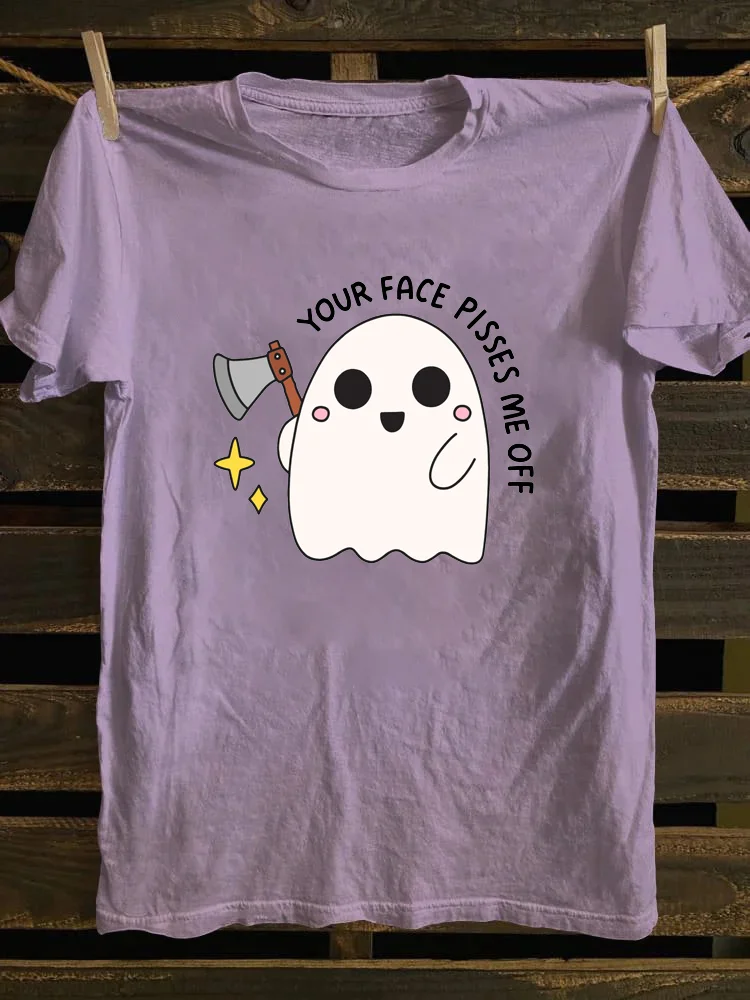 Your Face Pisses Me Off T-shirt