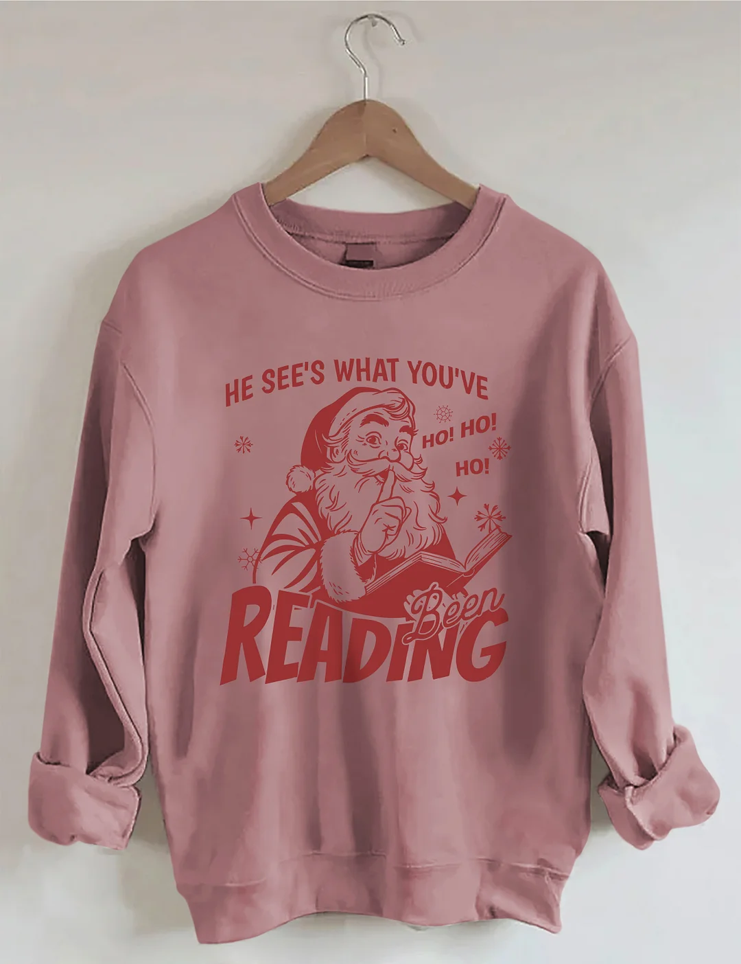 He Sees What You've Been Reading Sweatshirt