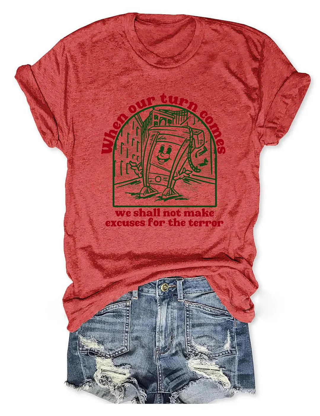 When Our Turn Comes T-shirt