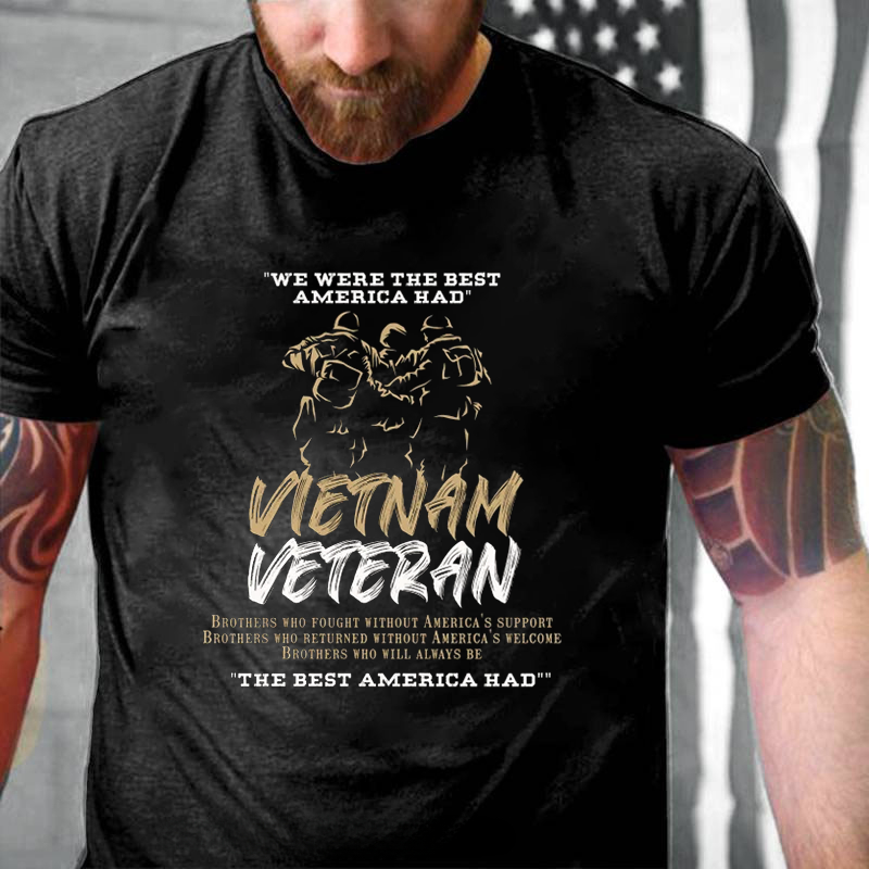 We Were The Best America Had Vietnam Veteran T-shirt ctolen
