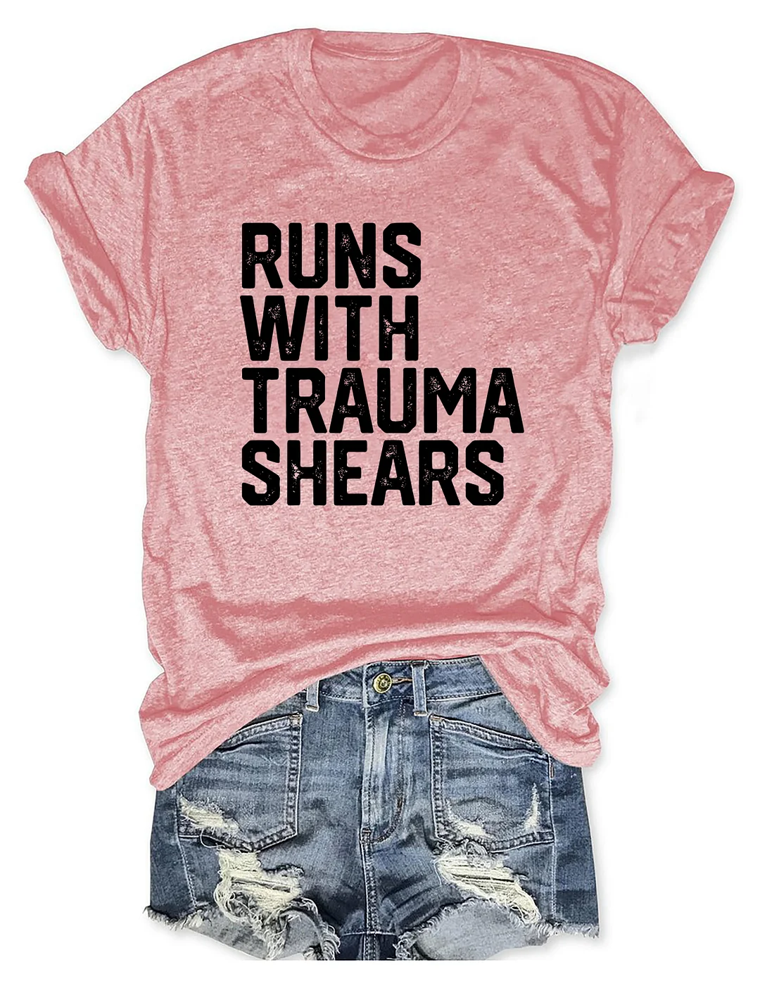 Runs With Trauma Shears T-Shirt
