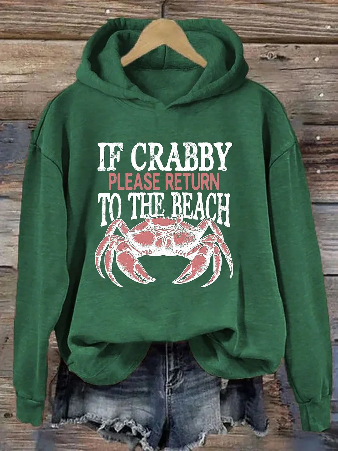 If Crabby Please Return To The Beach Hoodie