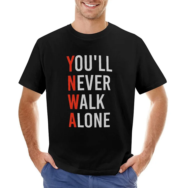 YNWA - You will never Walk alone -  FC quote Men's Soccer Culture Tee