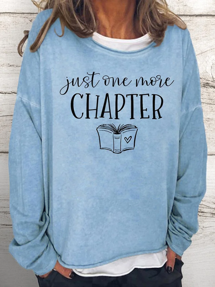 Just One More Chapter Women Loose Sweatshirt