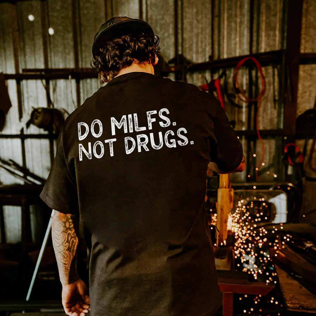 Do Milfs. Not Drugs Printed Men's T-shirt -  