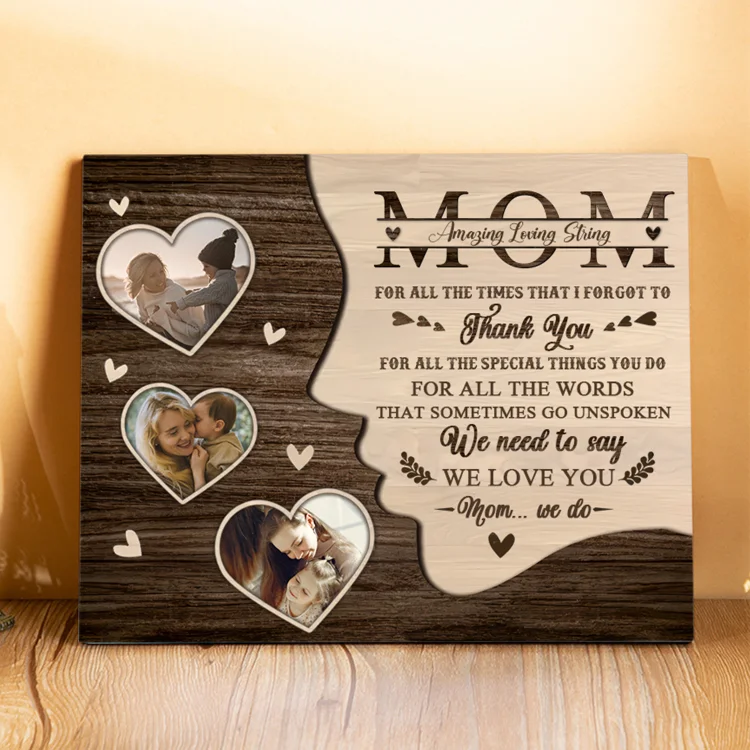 Personalized 3 Photos & 1 Text Wooden Plaque Custom Hearts Home Decor Gifts for Mom - For All The Times That I Forgot To Thank You