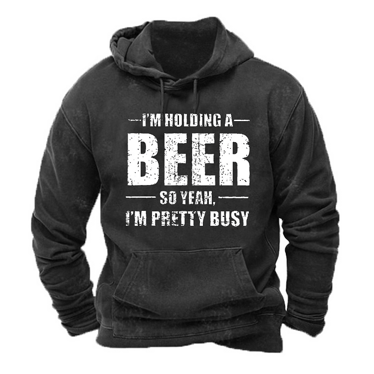 I'm Holding A Beer So Yeah, I'm Pretty Busy Hoodie socialshop