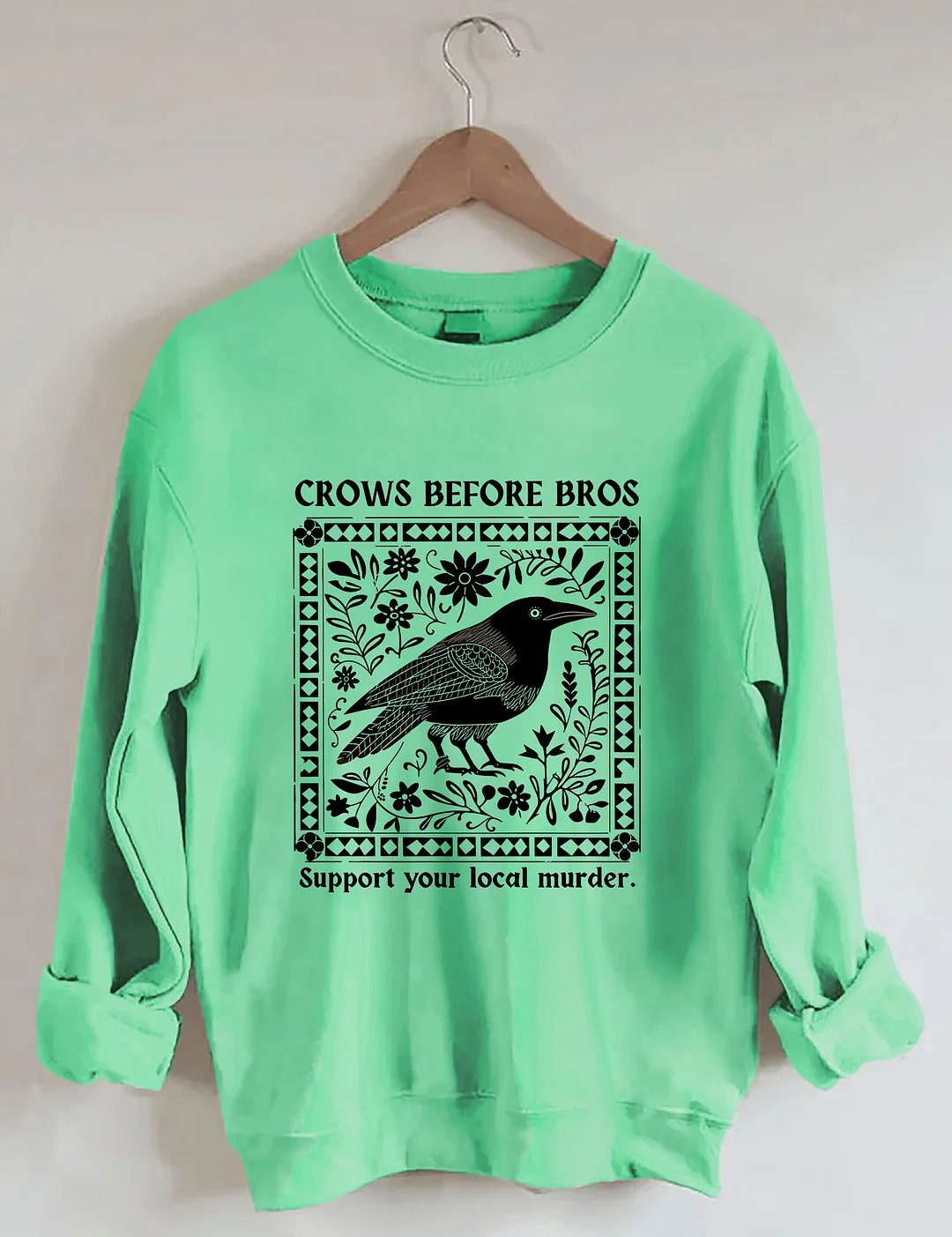 Crows Before Bros Sweatshirt