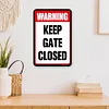 Keep Gate Closed - Vintage Metal Signs - 20*30cm/30*40cm - Warning