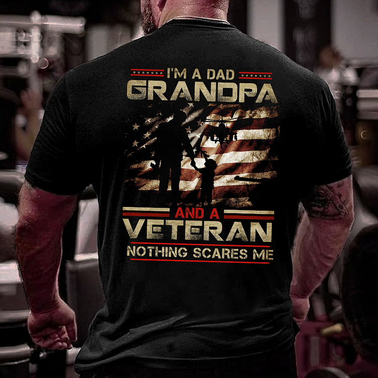 I'm A Dad Grandpa And A Veteran Nothing Scares Me Men's T-shirt