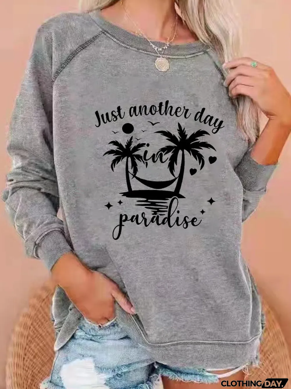 Women's "Just Another Day In Paradise" printed sweatshirt