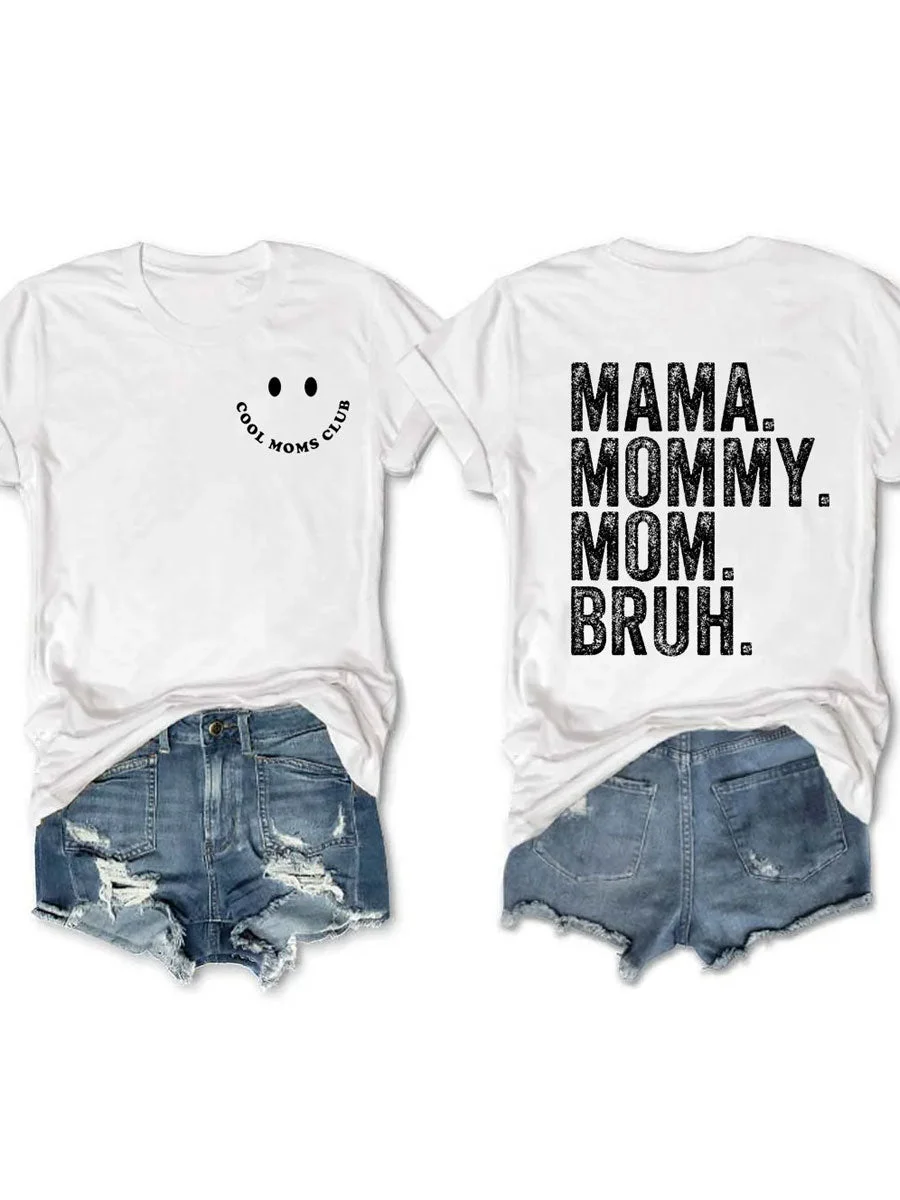 Cool Moms Club, Mama Mommy Mom Bruh T-Shirt