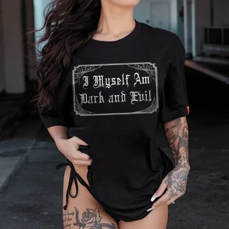 I Myself Am Dark And Evil Printed Women's T-shirt -  