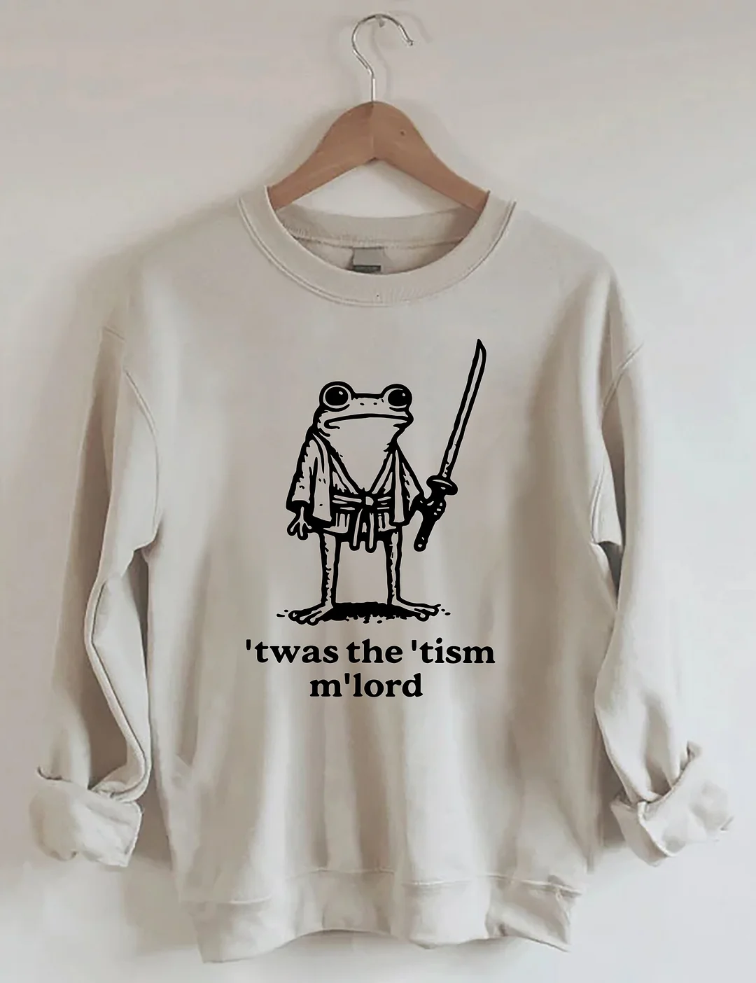T'was The 'Tism M'lord Sweatshirt