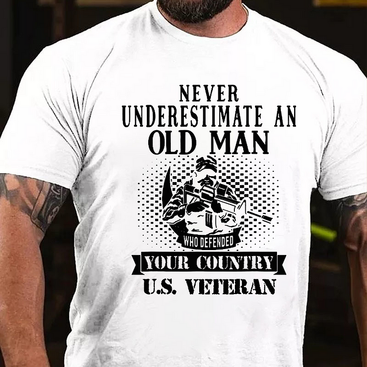 Never Underestimate An Old Man Funny US Veteran Men T-shirt