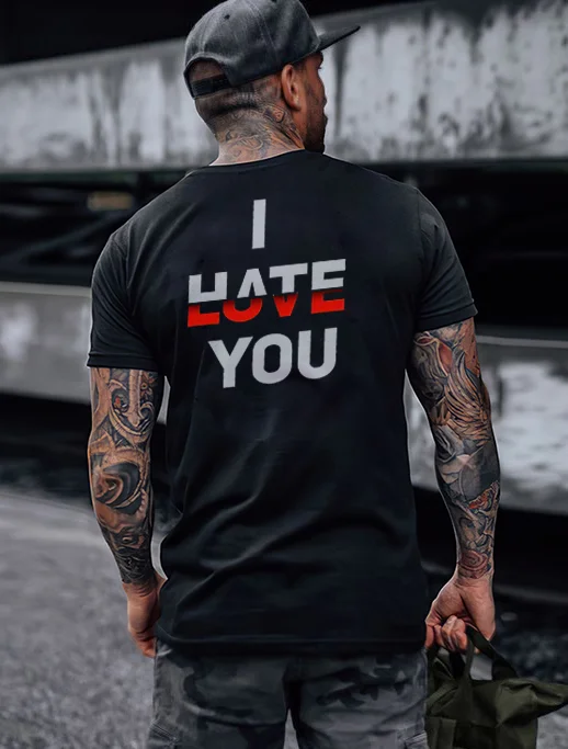 I Hate You Casual Printed T-shirt