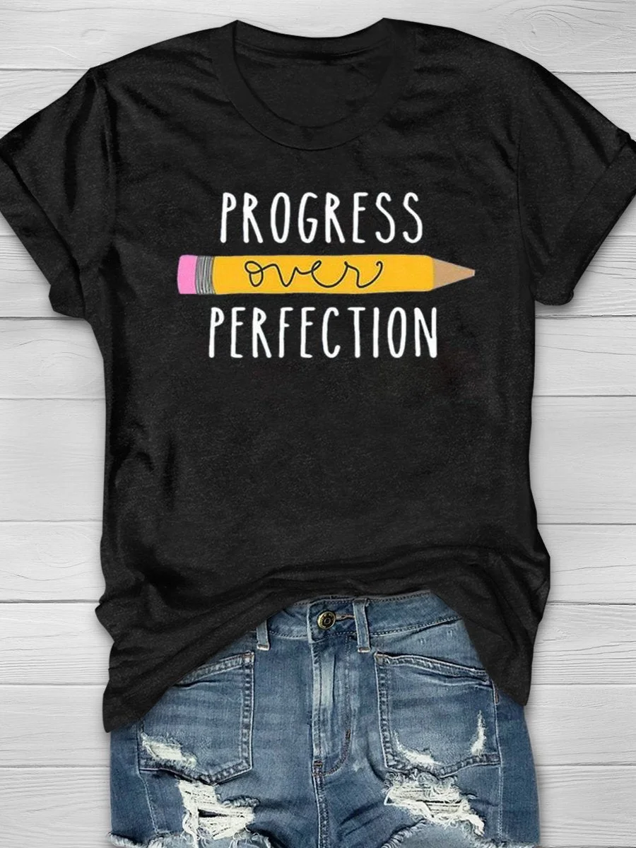 Progess Over Perfection Print Short Sleeve T-shirt