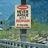 Don't argue with women - Metal Tin Signs(8*12Inch/12*16Inch)