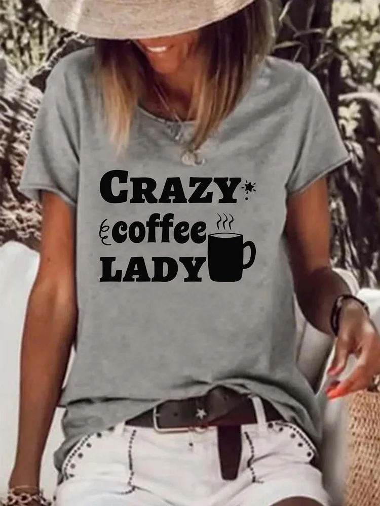 CRAZY COFFEE LADY Raw Hem Tee