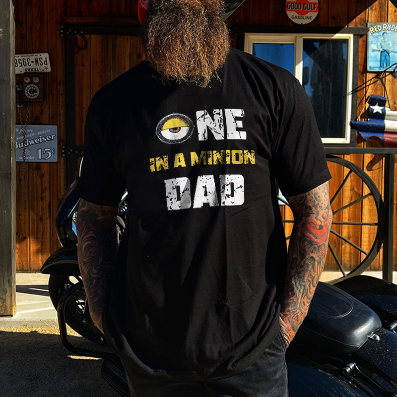 One In A Minion Dad T-shirt - Livereid