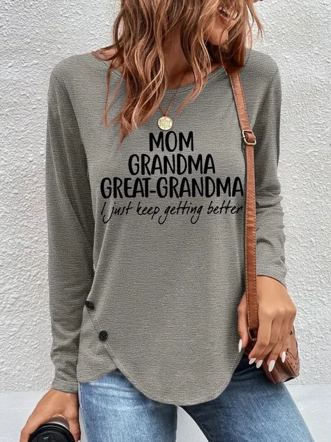 Mother's Day Women's Getting Better Letter Print Long Sleeve Top