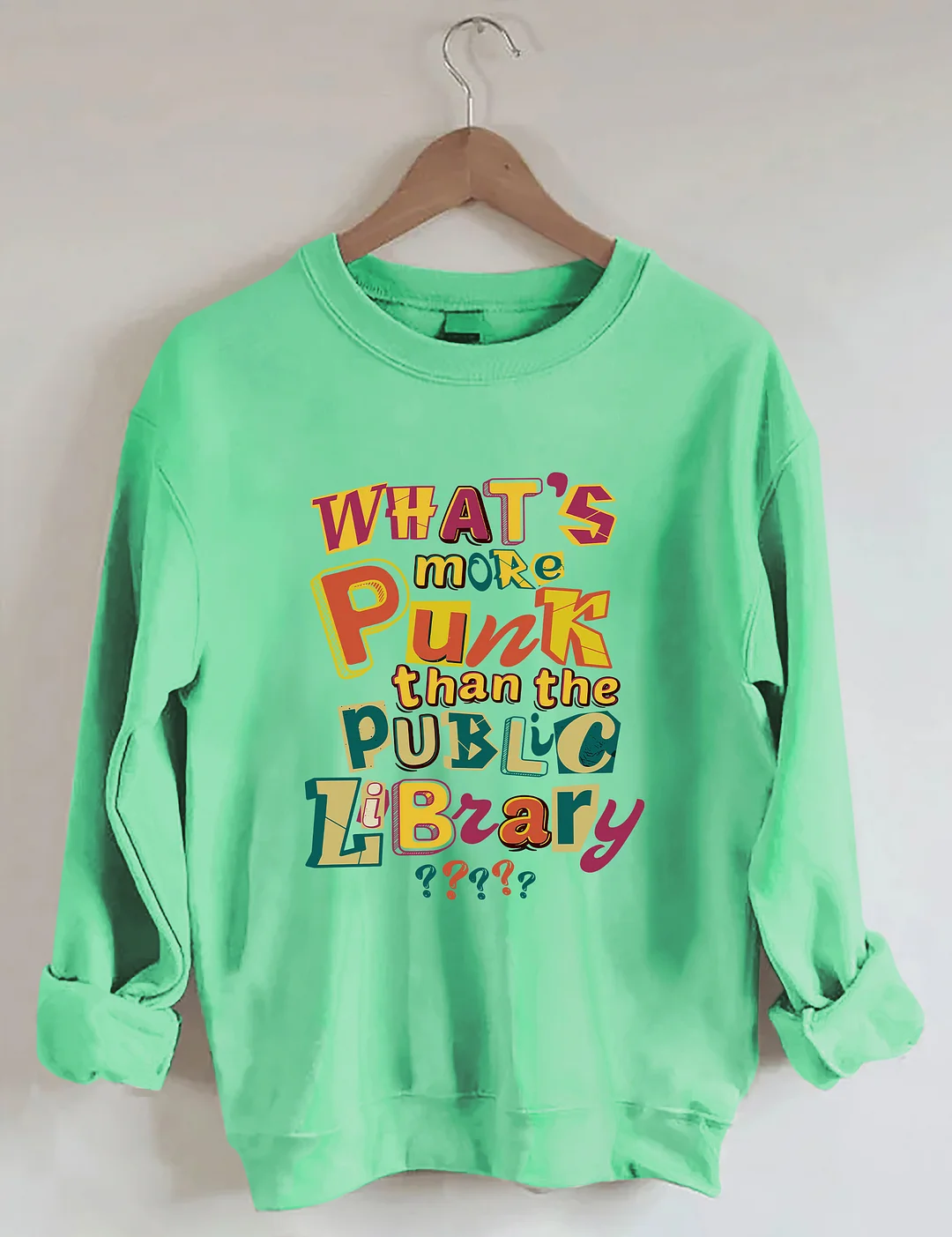 What&rsquo;s More Punk Than The Public Library Sweatshirt