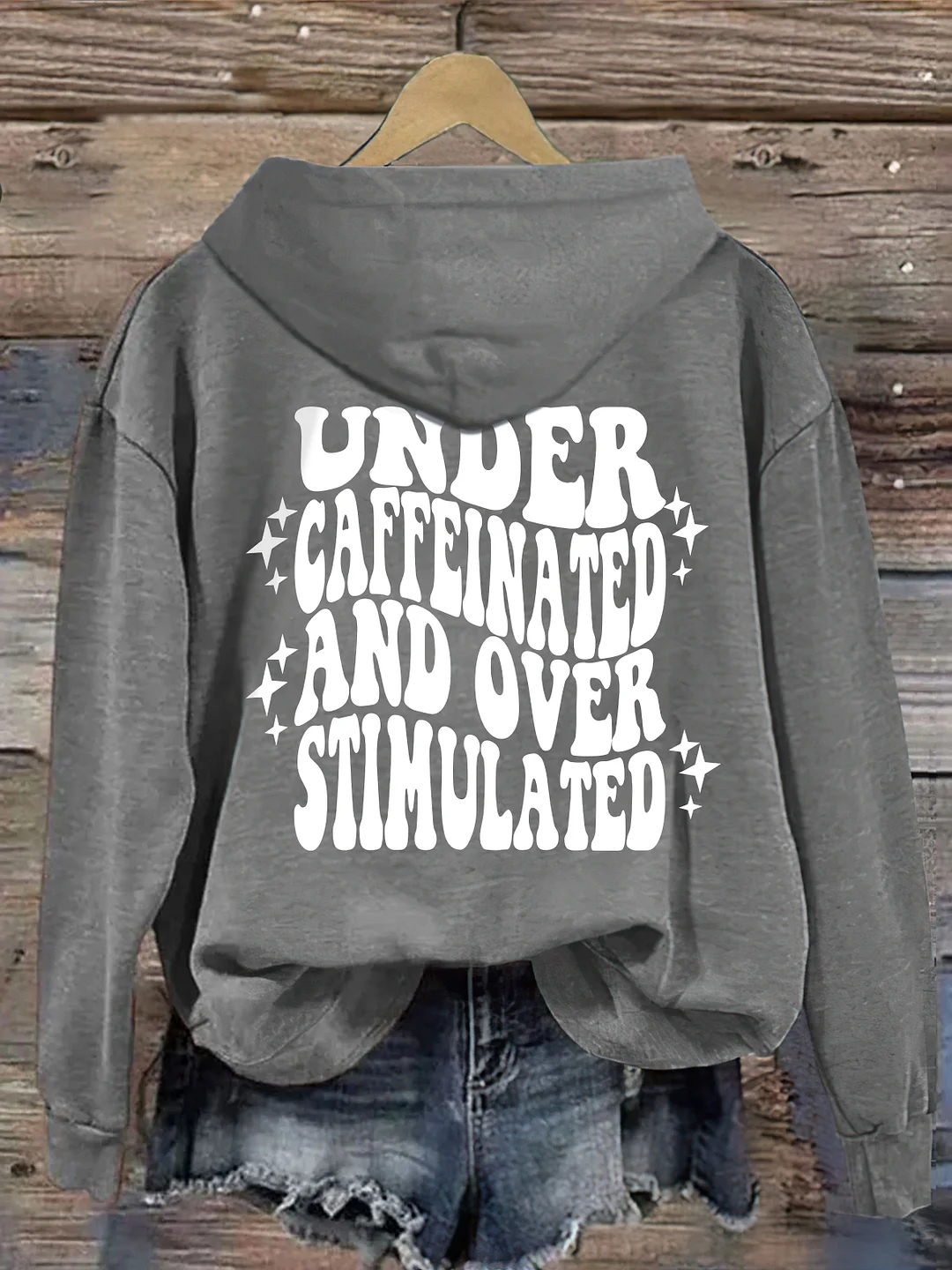 Under Caffeinated and Over Stimulated Hoodie