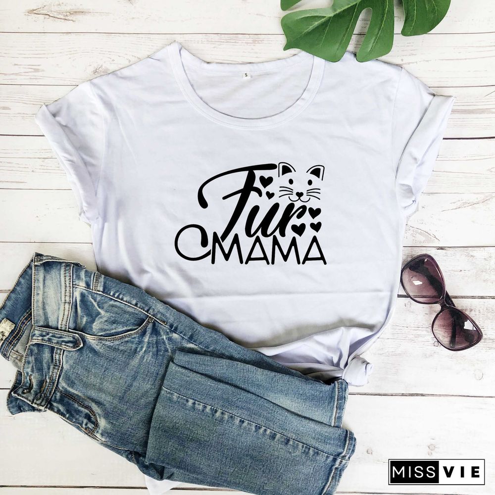 Fur MamaCatLoverWomenFashionMotherDayGiftGraphicCuteKawaiiTShirtGirlGiftYoungHipsterTeesStreetStyleArtTops