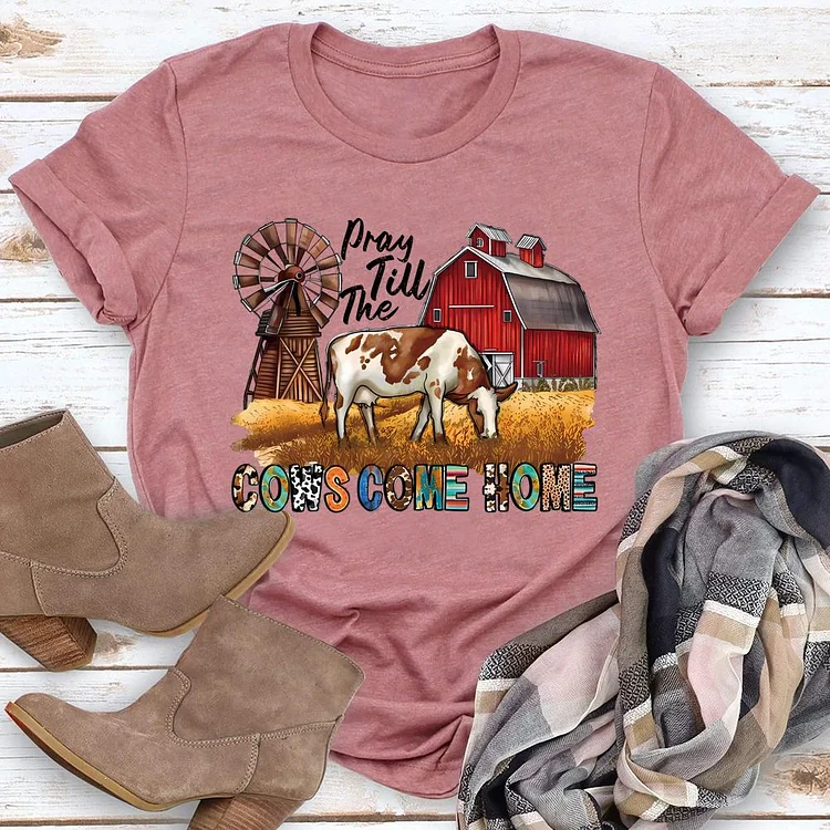 Farm -Pray Till The Cows Come Home Round Neck T-shirt-0019165