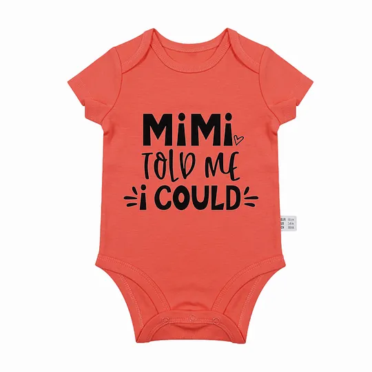 【0M-24M】Adorable Baby Bodysuit With Inspirational "MiMi Told Me I Could" Design