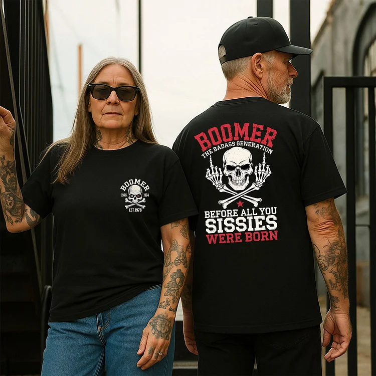 Gen X Personality Customize YearBadass Generation T-shirt 100% Cotton Sweatshirt, Before All You Sissies Were Born