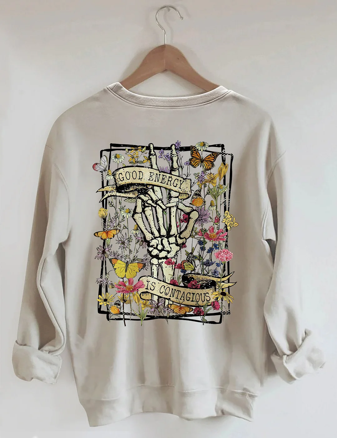 Good Energy Is Contagious Sweatshirt