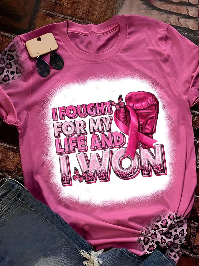 Women's I Fought For My Life And i Won Breast Cancer Print Tee socialshop
