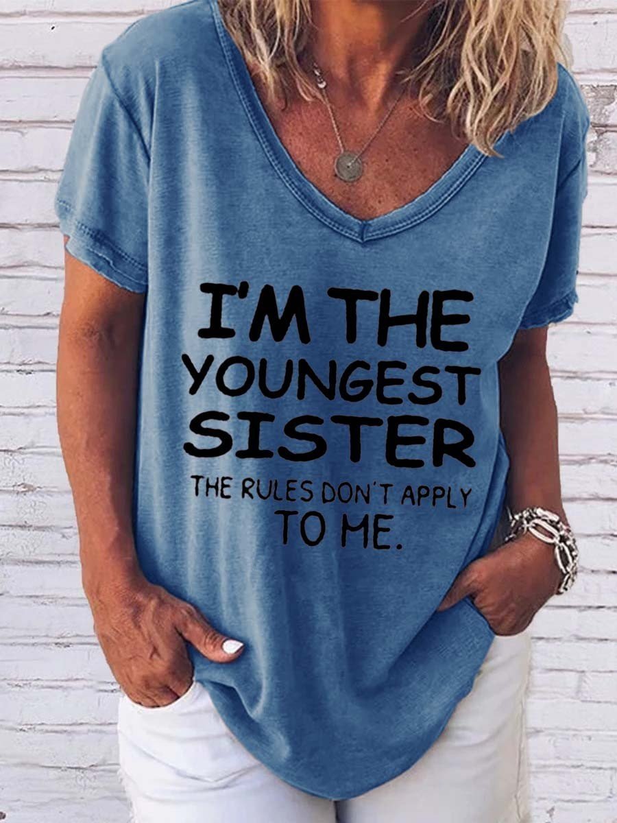 Women's I'm The Youngest Sister Rules Don't Apply To Me Tee