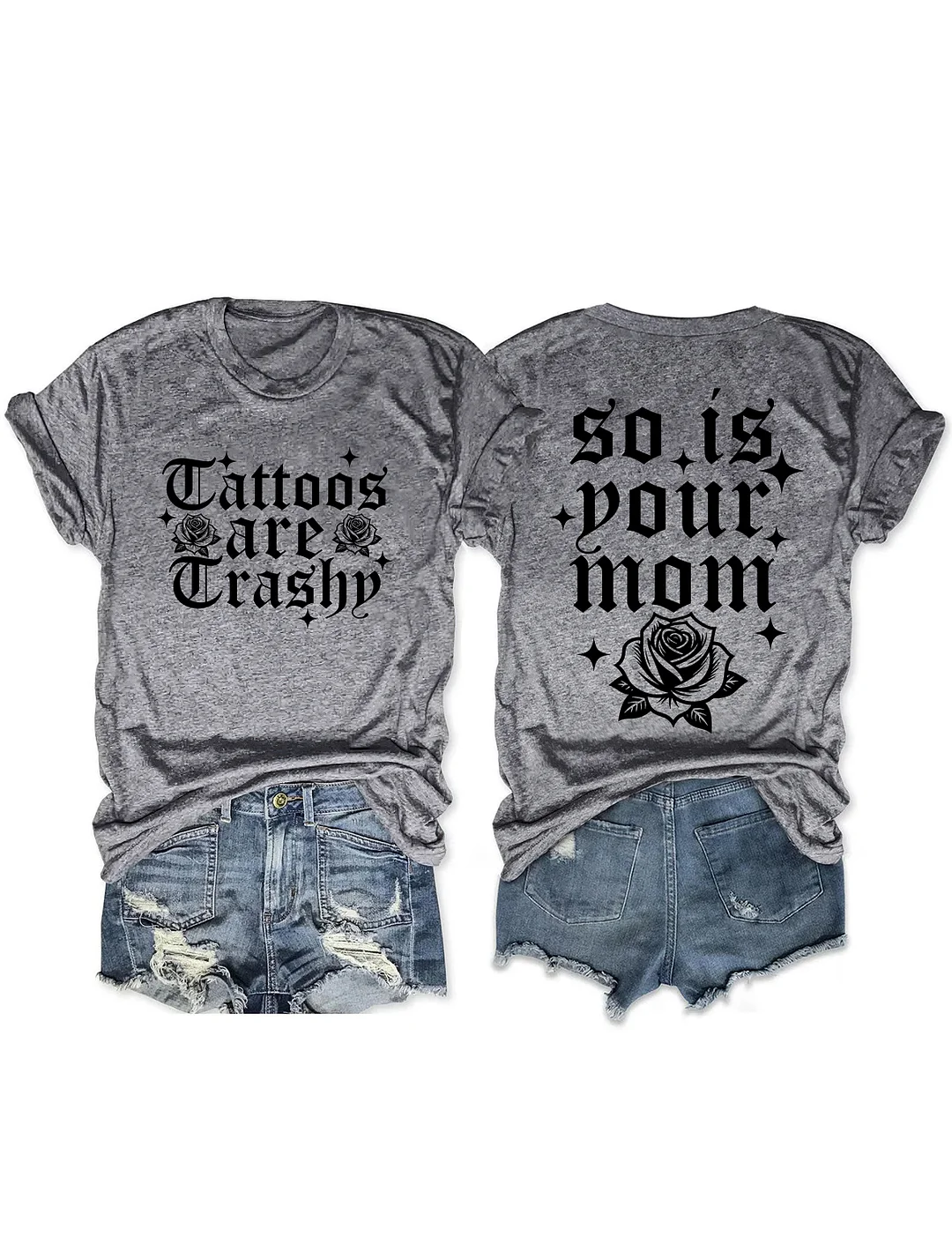 So Is Your Mom T-shirt