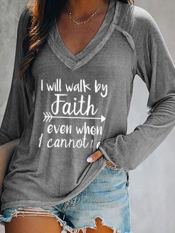 Women's I Will Walk By Faith Even When I Cannot See Printed Long-sleeved T-shirt-Mayoulove