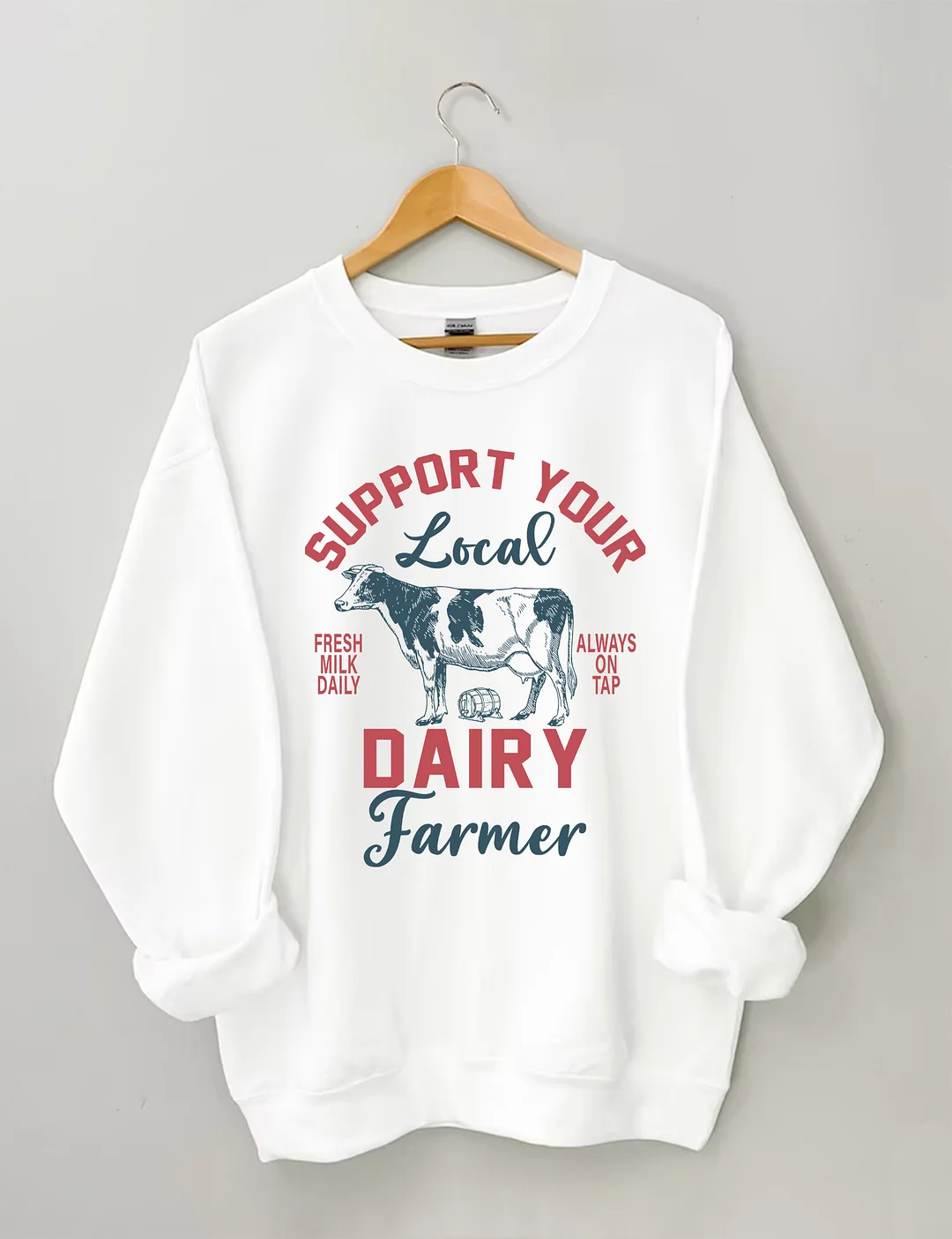 Support Local Dairy Farmer Sweatshirt