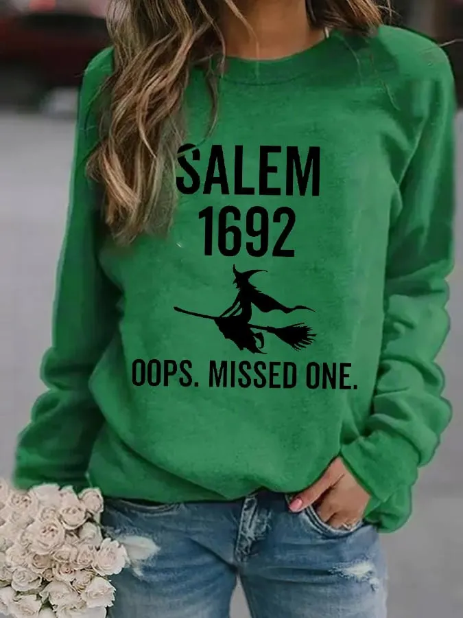 Women's Salem 1692 Ooops.Missed One Sweatshirt