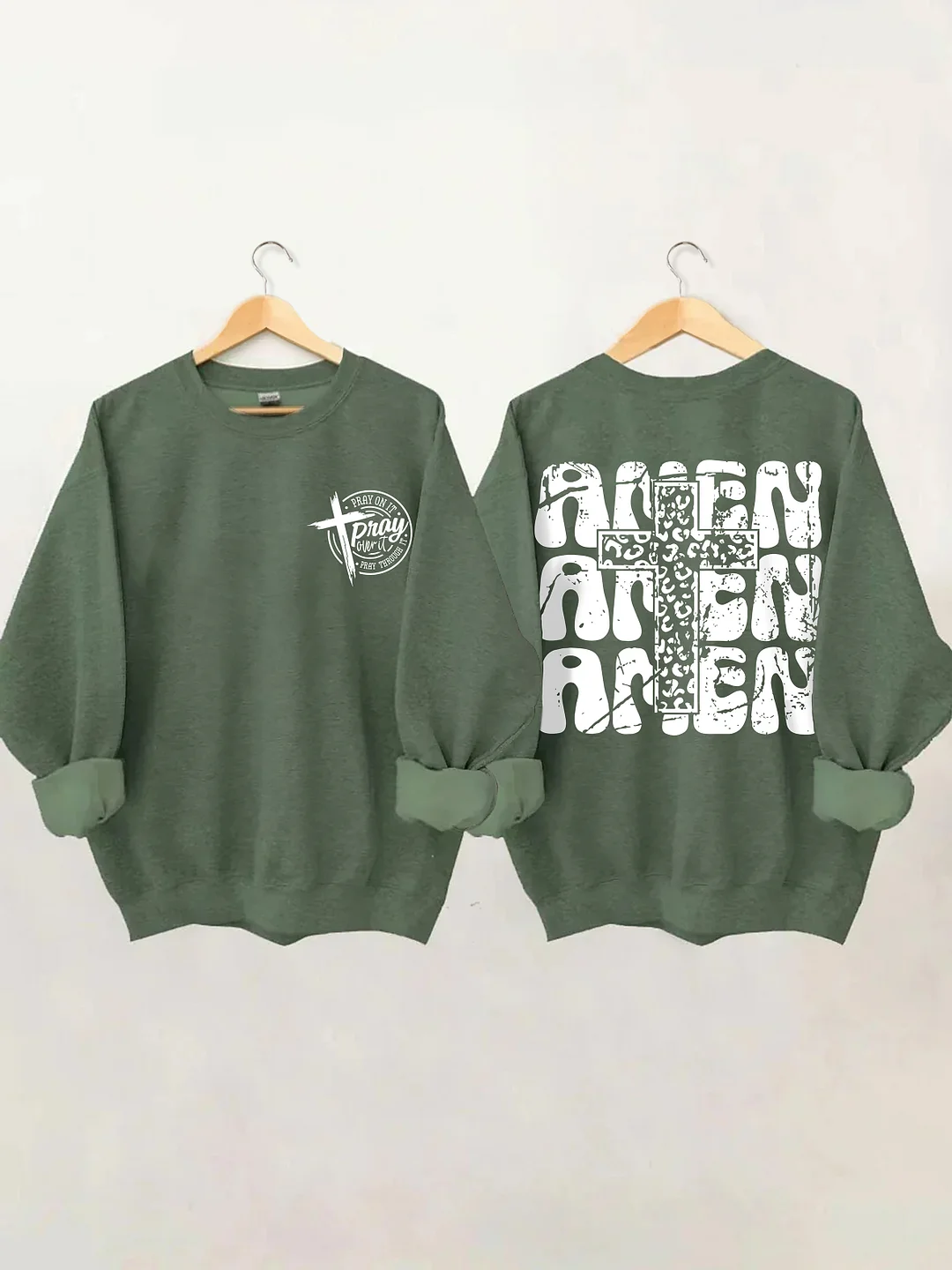 Pray On It Pray Over It Amen Sweatshirt