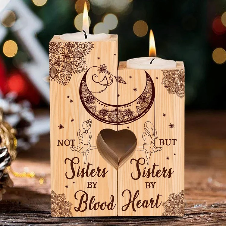 Not Sisters By Blood But Sisters By Heart -  Candle Holder