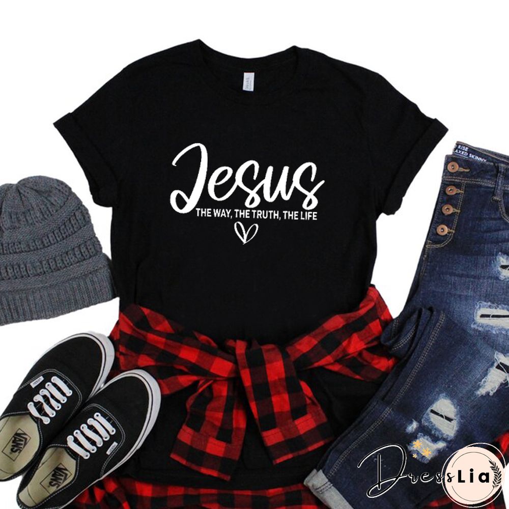 Jesus The Way The Truth The Life Religious T Shirts Women Cotton Motivational Clothes Easter Tshirts Bible Verse Dropshipping