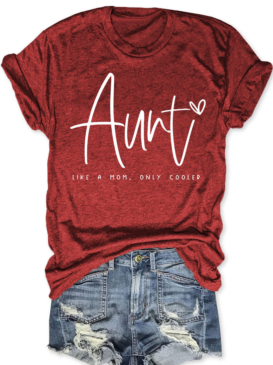 Auntie Like A Mom Only Cooled T-shirt