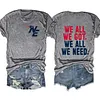 We All We Got We All We Need New England Patriots Tee