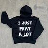 I Just Pray Minimalist Hoodie