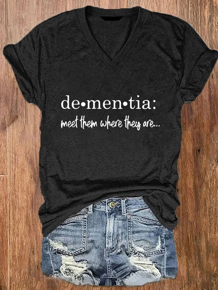 Women's Meet Them Where They Are… Dementia Alzheimer's Disease Awareness Printed V-neck T-shirt